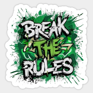 Break the Rules Graffiti T-Shirt Design Sticker